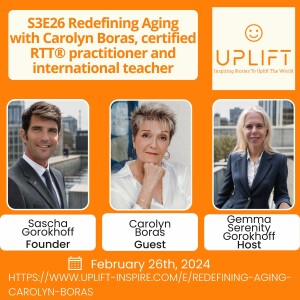 S3E26 Redefining Aging with Carolyn Boras, certified RTT® practitioner and international teacher