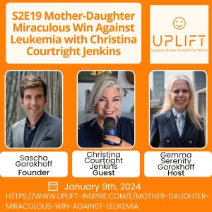 S2E19 Mother-Daughter Miraculous Win Against Leukemia with Christina Courtright Jenkins
