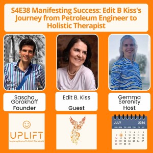 S4E38 Manifesting Success: Edit B Kiss' Journey from Engineer to Holistic Therapist