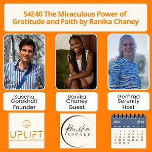 S4E40 The Miraculous Power of Gratitude and Faith with Ranika Chaney
