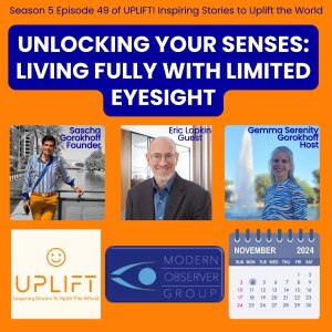 S5E49 Unlocking Your Senses with Eric Lopkin: Living Fully with Limited Eyesight