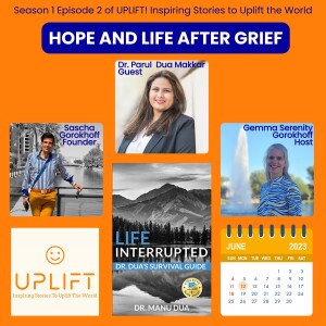 S1E2 Hope and Life after Grief with Dr. Parul Dua Makkar