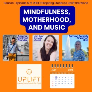 S1E5 Mindfulness Motherhood and Music: Jen Lynn Farkas’ Inspiring Journey