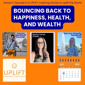 S1E6 Bouncing Back to Happiness, Health, and Wealth with Marla Osner