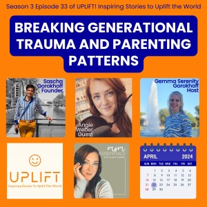 S3E33 Breaking Generational Trauma and Parenting Patterns with Angie Weber