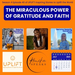 S4E40 The Miraculous Power of Gratitude and Faith with Ranika Chaney