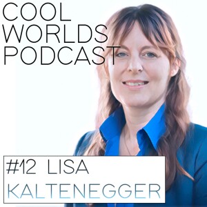 #12 Lisa Kaltenegger - Alien Earths, Astrobiology Controversies, Frequency of Life