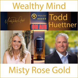 Misty meets Todd Huettner - a financial expert and owner of Huettner Capital