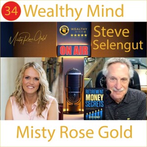 Misty meets Steve Selengut, the author of Retirement Money Secrets and a retirement income coach