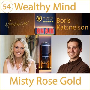 Misty Meets Boris Katsnelson: Insights from an M&A Adviser with Black Iron Advisers