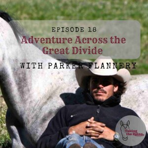 Adventure Across the Great Divide with Parker Flannery