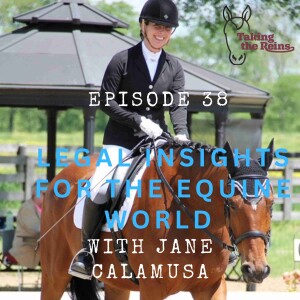 The Galloping Gavel: Legal Insights for the Equine World with Jane Calamusa