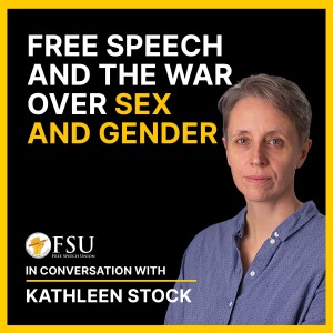 Kathleen Stock – Free Speech and The War Over Sex and Gender