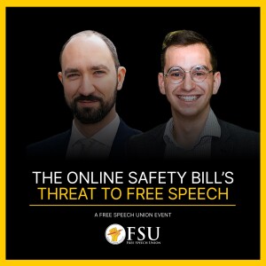 The Online Safety Bill’s Threat to Free Speech