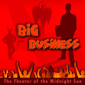 BIG BUSINESS - Fantasy Comedy Audio Drama