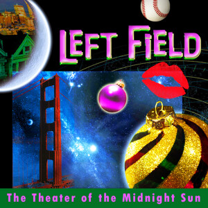 LEFT FIELD: Episode 2 - Sci-fi Comedy Audio Drama