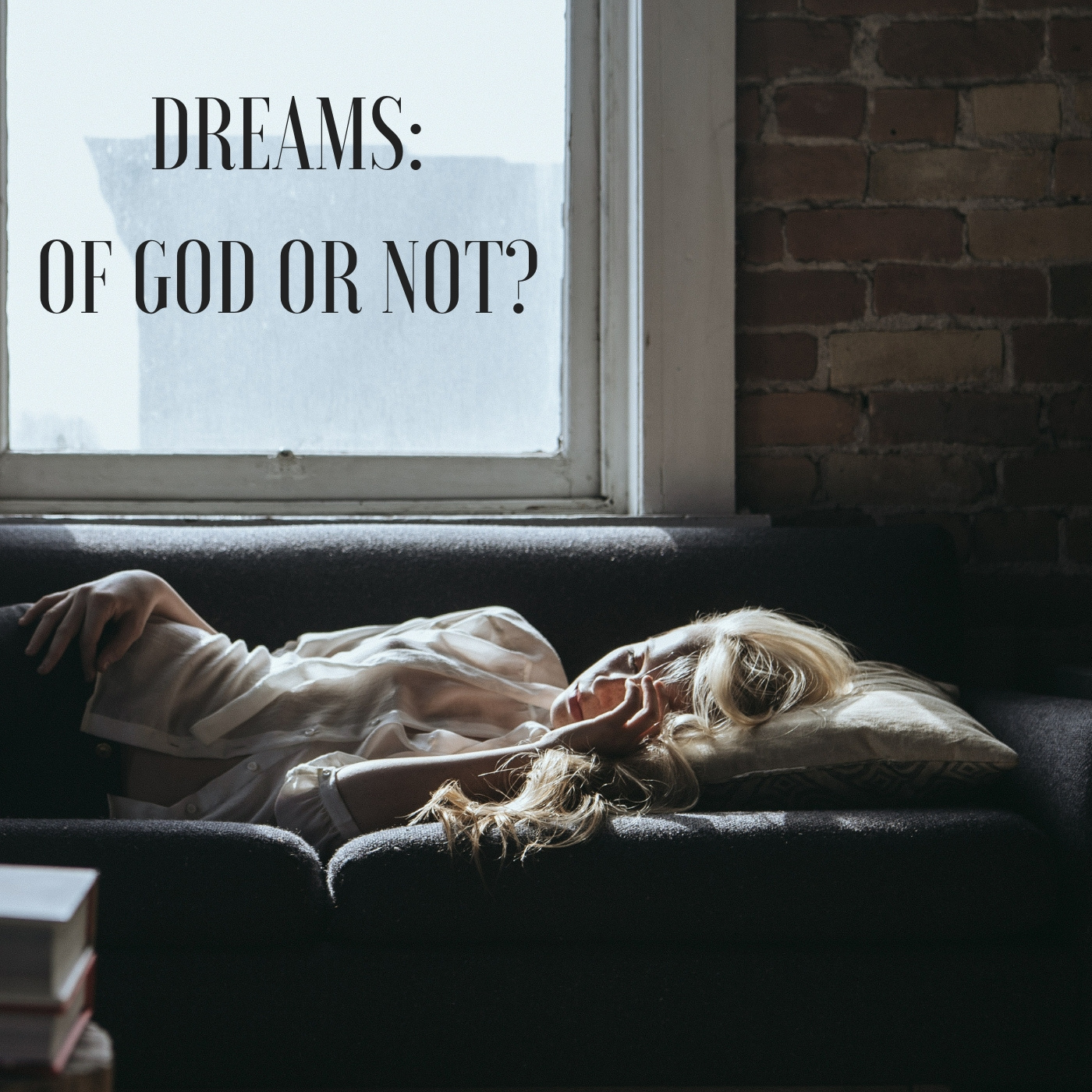 Dreams: Of God or Not?