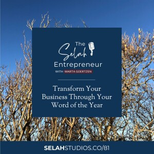 81 || Transform Your Business Through Your Word of the Year
