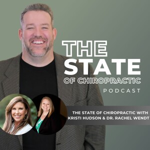 State of Chiropractic with Dr. Rachel & Kristy from Chiropractic Futures Strategic Plan