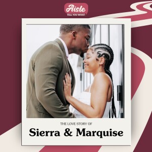 Real Life, Real Love: The Love Story of Sierra and Marquise