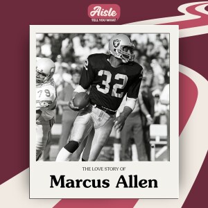 The Love Stories of Marcus Allen, Running Back Legend of the Raiders & Chiefs