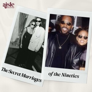 The Secret Marriages of the 90s | Aisle Tell You What