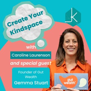 Be Kind to Your Gut with Gemma Stuart