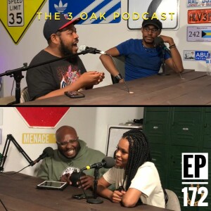Ep. 172 ”Chubbz Is Back Outside” - The 3 Oak Podcast