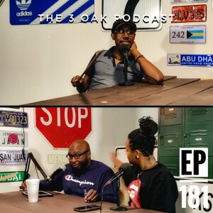 Ep. 181 ”Entry Level Bullying” - The 3 Oak Podcast