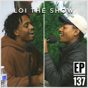 LOI The Show | Ep. 137 “Pirates Code” (J Noblez Confronts His Childhood, Condom 101, Blueface Mama)