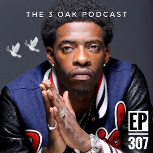 Ep. 307 | Rich Homie Quan TRIBUTE, Rings Of Power Is..., Slave Name, Cleotrapa vs Ice Spice, No Round 2's & More