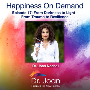 From Darkness to Light -  From Trauma to Resilience