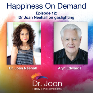 Dr Joan Neehall on Gaslighting