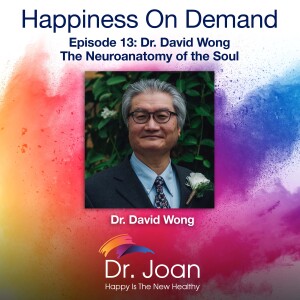 Dr. David Wong - The Neuroanatomy of the Soul