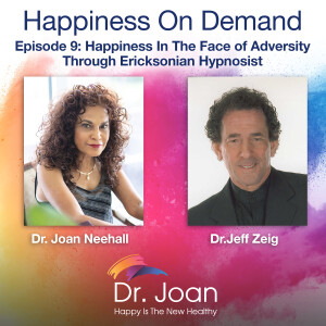 Happiness In The Face Of Adversity Through Ericksonian Hypnosis