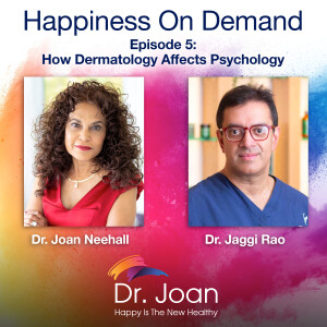 How Dermatology Affects Psychology With Dr. Jaggi Rao