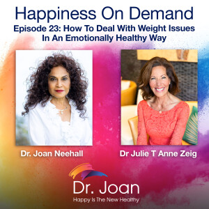 How  to deal with weight issues in an emotionally healthy way with Dr Julie T Anne