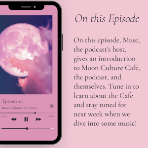 Episode 1: Moon Culture Cafe Introduction