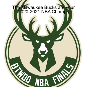 The Milwaukee Bucks are your 2020-2021 NBA Champs