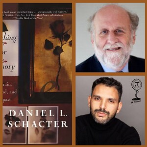 Episode 25: The Mind’s Eye: Exploring Memory and Imagination (Podcast with Harvard Professor and Renowned Neuroscientist, Dr. Daniel Schacter) [INFLUENCE SERIES]