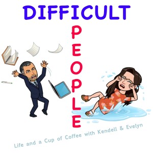 Difficult People