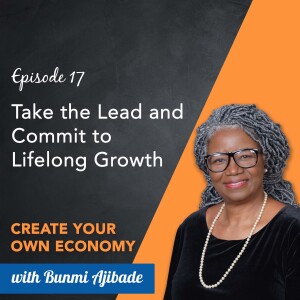 Episode #17 - Take the Lead and Commit to Lifelong Growth