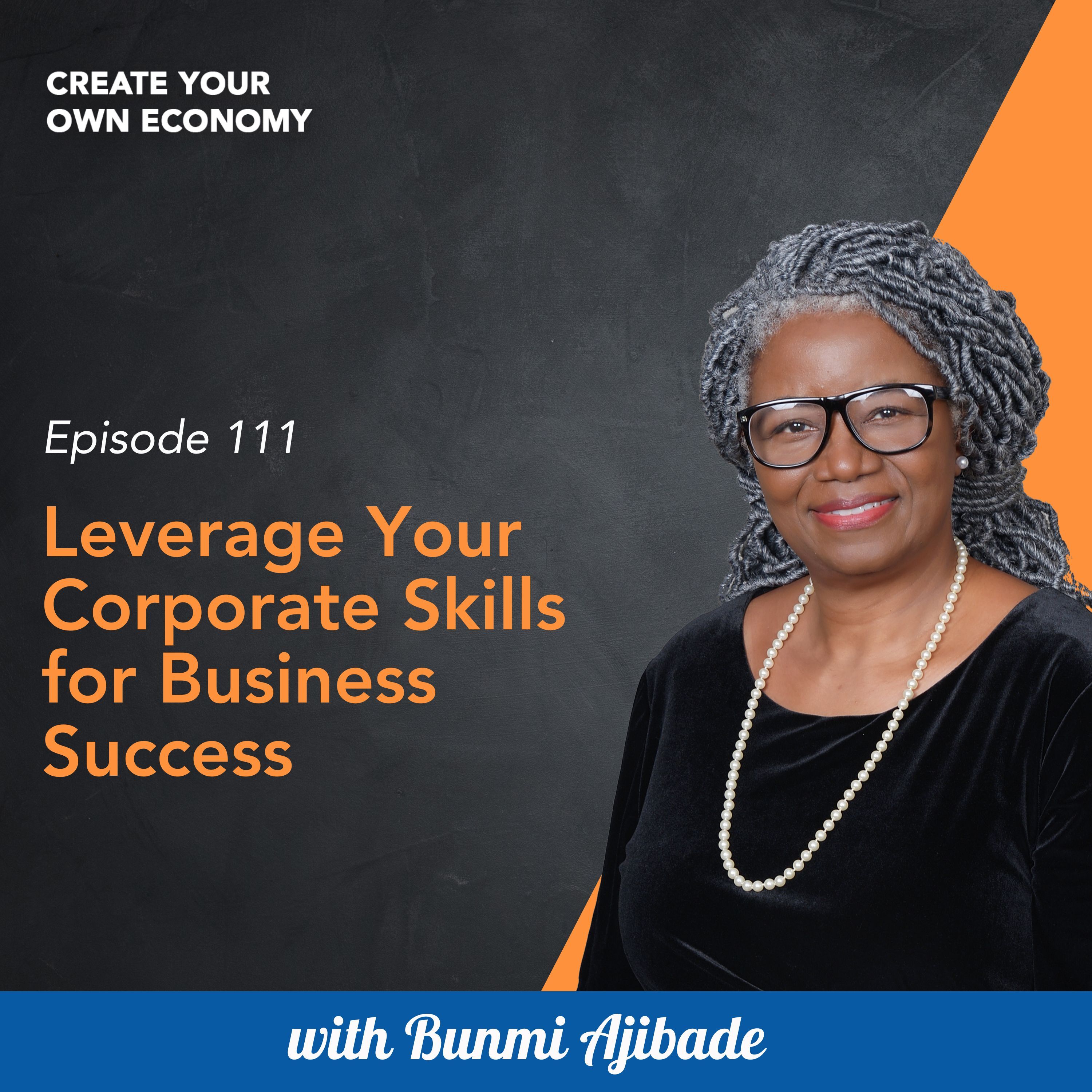 How to Start and Grow Your Business - Create Your Own Economy Podcast with Bunmi Ajibade
