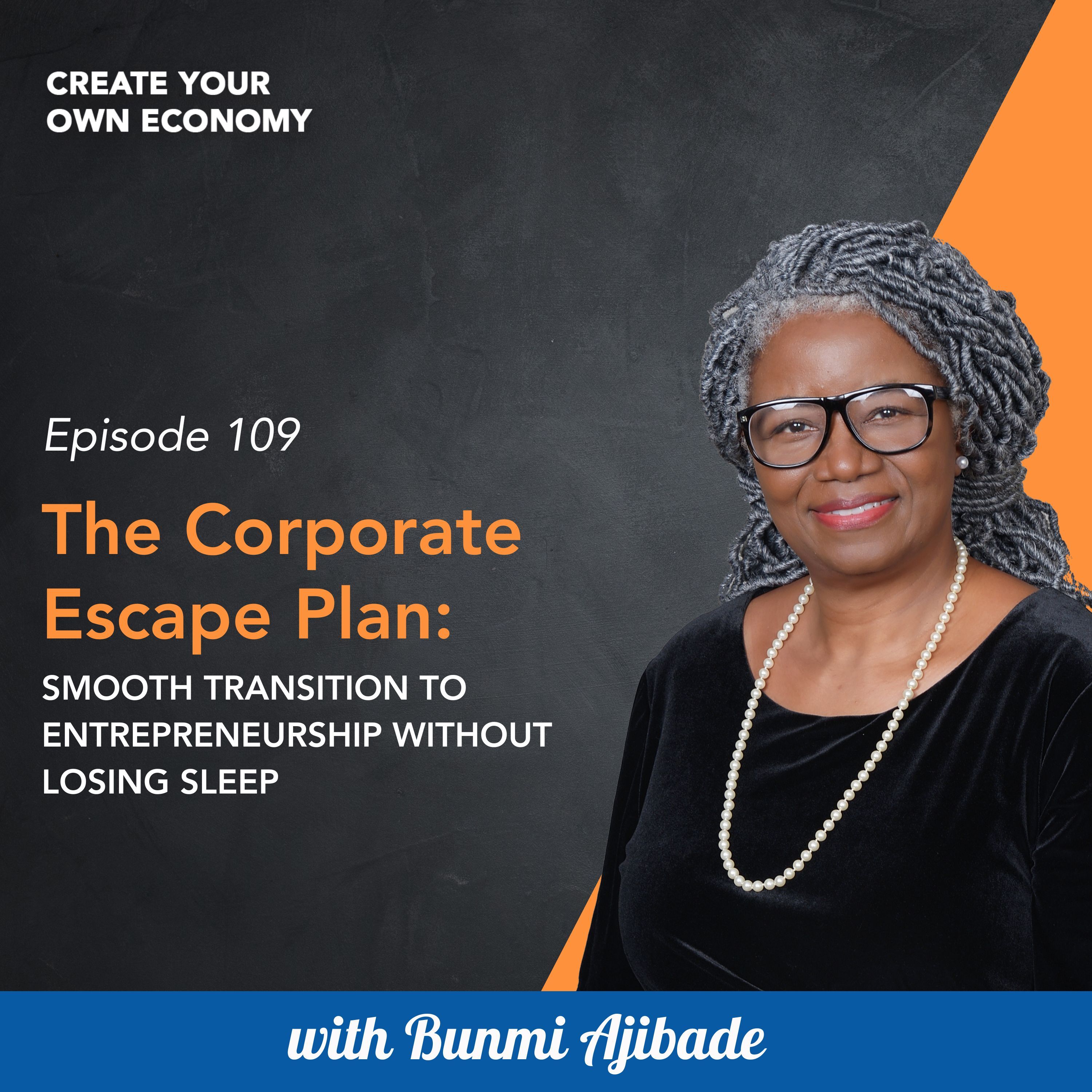 How to Start and Grow Your Business - Create Your Own Economy Podcast with Bunmi Ajibade