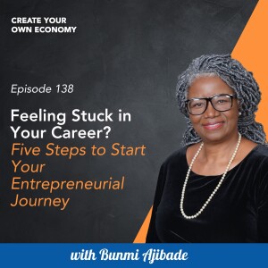 Feeling Stuck in Your Career? Five Steps to Start Your Entrepreneurial Journey