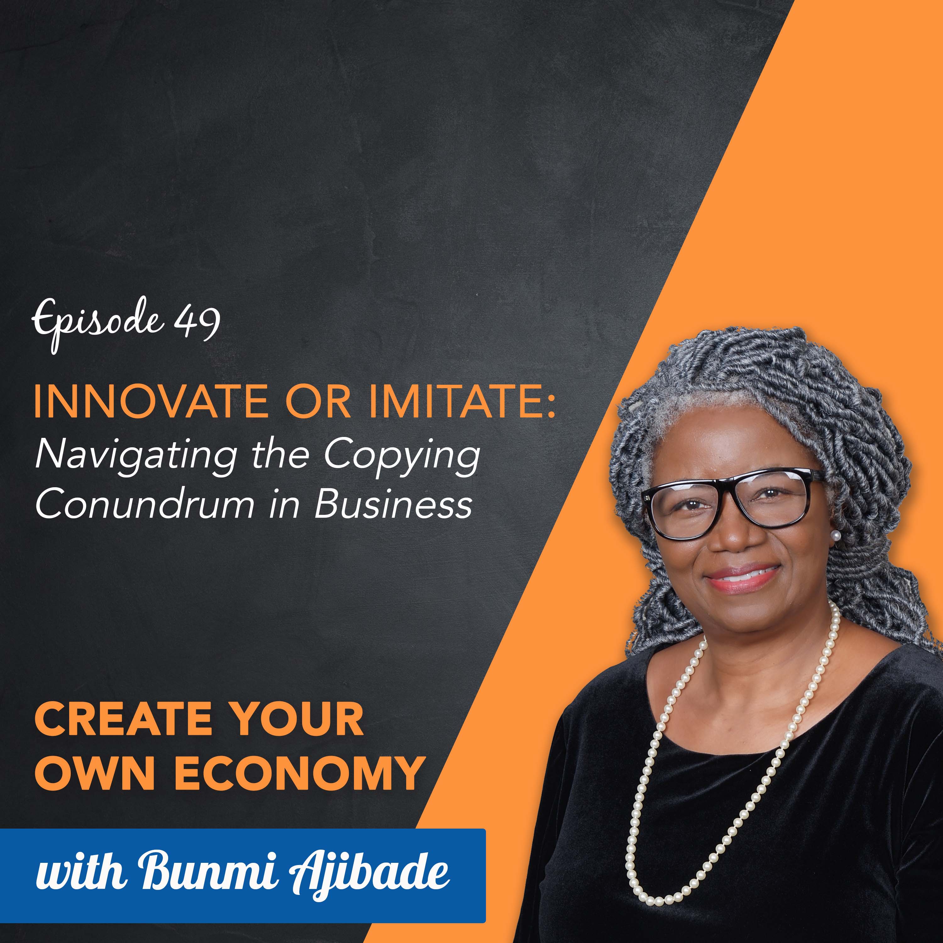 How to Start and Grow Your Business - Create Your Own Economy Podcast with Bunmi Ajibade