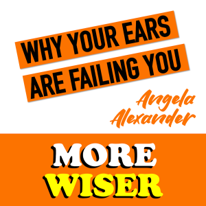 Why your ears are failing you | Angela Alexander