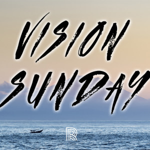 Vision Sunday - Resonate Church Sept 19th, 2021