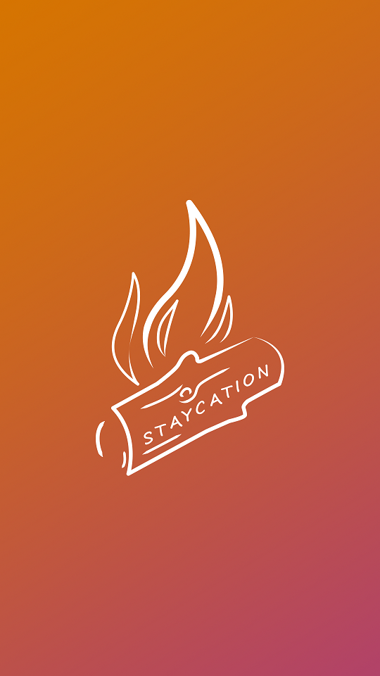 Staycation- Week 1