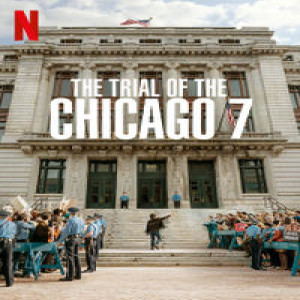 The Trial of the Chicago 7 Review